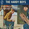 The Great Airport Mystery: The Hardy Boys, Book 9