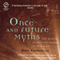 Once and Future Myths