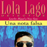 Una nota falsa [A False Note]: Lola Lago, detective