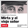 Mirta y el viejo seor [Mirta and the Old Man]: Amrica Latina