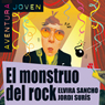 El monstruo del rock [The Rock Monster]: Aventura Joven