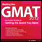 Beating the GMAT 2012: An Audio Guide to Getting the Score You Need