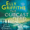 The Outcast Dead: Ruth Galloway, Book 6