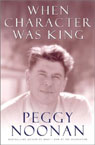 When Character Was King: A Story of Ronald Reagan