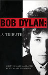 Bob Dylan: A Tribute