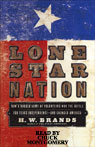 Lone Star Nation: How a Ragged Army of Volunteers Won the Battle for Texas Independence