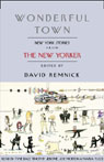 Wonderful Town: New York Stories from The New Yorker