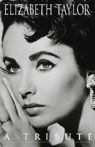 Elizabeth Taylor: A Tribute