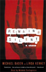 Remains Silent: A Novel