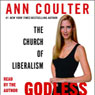 Godless: The Church of Liberalism