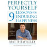 Perfectly Yourself: 9 Lessons for Enduring Happiness