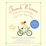 French Women for All Seasons: A Year of Secrets, Recipes, & Pleasure