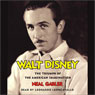 Walt Disney: The Triumph of the American Imagination