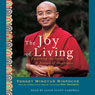 The Joy of Living: Unlocking the Secret & Science of Happiness