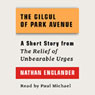 The Gilgul of Park Avenue: A Short Story from 'For the Relief of Unbearable Urges'
