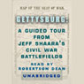 Gettysburg: A Guided Tour from Jeff Shaara's Civil War Battlefields