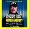 Armed and Dangerous: The Hunt for One of America's Most Wanted Criminals