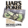 Liar's Poker: Rising Through the Wreckage on Wall Street