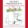 Secret Ingredients: The New Yorker Book of Food and Drink