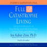 Full Catastrophe Living: Using the Wisdom of Your Body and Mind to Face Stress, Pain, and Illness