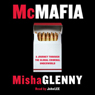 McMafia: A Journey Through the Global Criminal Underworld