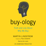 Buyology: Truth and Lies About Why We Buy