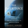 The Inheritance: The World Obama Confronts and the Challenges to American Power