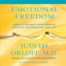 Emotional Freedom: Liberate Yourself From Negative Emotions and Transform Your Life