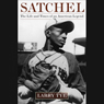 Satchel: The Life and Times of an American Legend