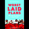 Worst Laid Plans: At the Upright Citizens Brigade Theatre