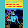 Night of the Living Trekkies