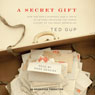 A Secret Gift: How an Act of Kindness RevealedHidden Lives of the Great Depression