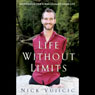 Life Without Limits: Inspiration for a Ridiculously Good Life