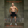 The Long Run: One Man's Attempt to Regain his Athletic Career-and His Life - by Running the New York City Marathon