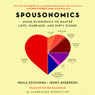 Spousonomics: Using Economics to Master Love, Marriage, and Dirty Dishes