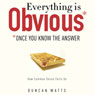 Everything Is Obvious: Once You Know the Answer