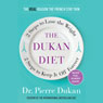 The Dukan Diet: 2 Steps to Lose the Weight, 2 Steps to Keep It Off Forever