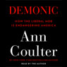 Demonic: How the Liberal Mob Is Endangering America