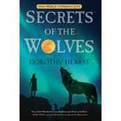 Secrets of the Wolves: Wolf Chronicles, Book 2