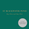 At Blackwater Pond: Mary Oliver reads Mary Oliver