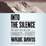 Into the Silence: The Great War, Mallory, and the Conquest of Everest