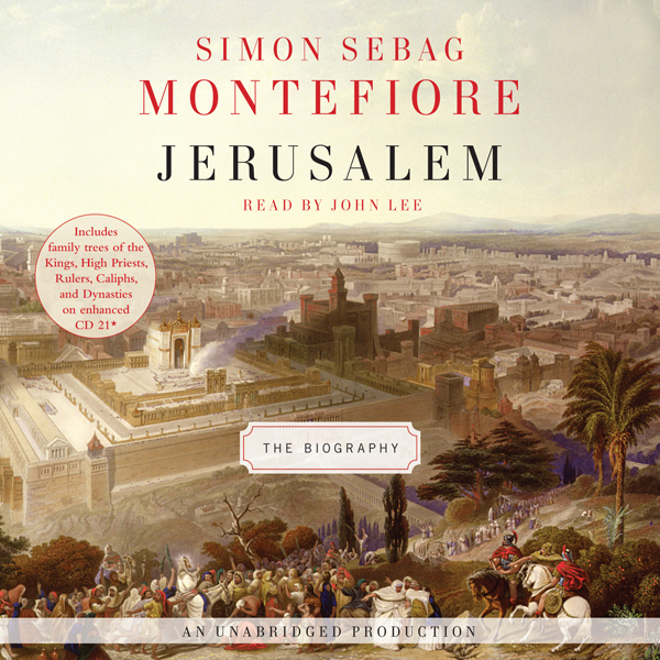 Jerusalem: The Biography