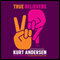 True Believers: A Novel