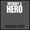 Without a Hero: Stories