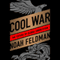 Cool War: The Future of Global Competition