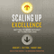 Scaling Up Excellence: Getting to More Without Settling for Less