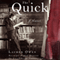 The Quick: A Novel