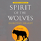 Spirit of the Wolves: Wolf Chronicles, Book 3