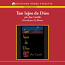 Tan lejos de Dios [So Far From God (Texto Completo)]