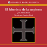 El Laberinto de la Serpiente [The Labyrinth of the Snake (Texto Completo)]